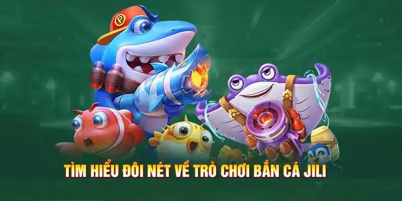 Bắn cá JILI ManClub – Khám phá đổi thưởng đỉnh cao 2025 2 Điều đặc sắc tạo ra tên tuổi của game bắn cá JIlI ManClub