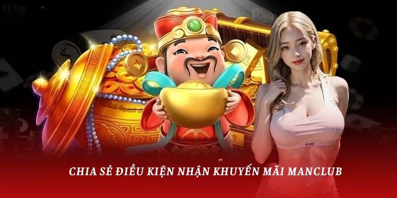 Khuyến mãi ManClub: Cơ hội vàng cho mọi người chơi 2025 4 Mẹo tham gia vào các chương trình ưu đãi chính xác