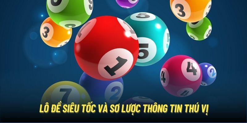 Đánh đề siêu tốc ManClub – Lô đề giờ thực, rút tiền nhanh 2 Giới thiệu khái quát về đánh đề siêu tốc ManClub
