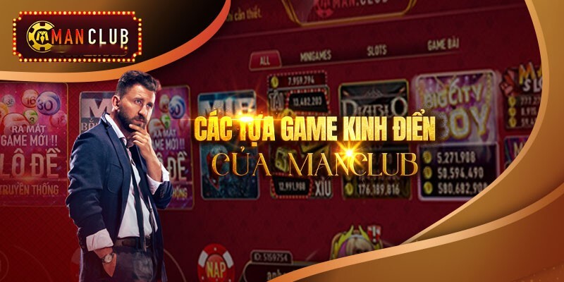 Nhiều tựa game hot được đem tới tại ManClub