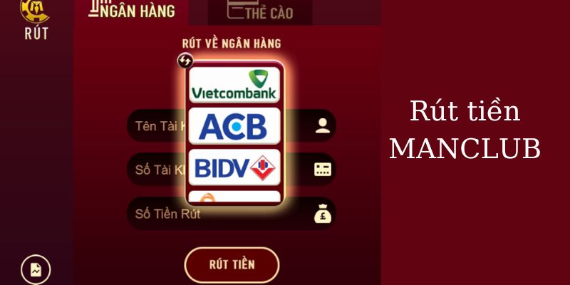 Cách rút tiền ManClub cho hội viên nhanh chóng và dễ dàng 2 Các bước rút tiền ManClub được thiết kế đơn giản